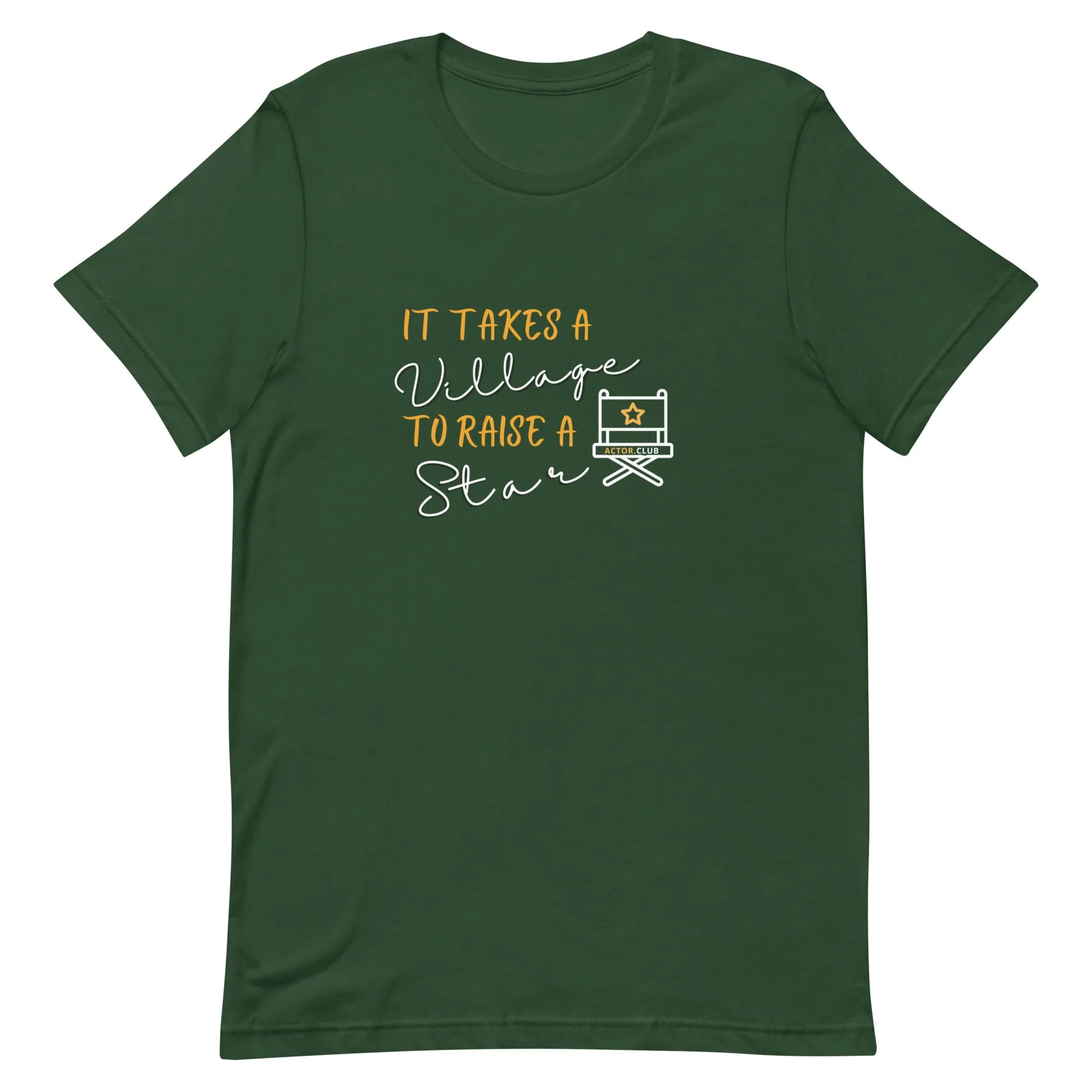IT TAKES A VILLAGE TO RAISE A STAR Actor Entertainment Tee for Women