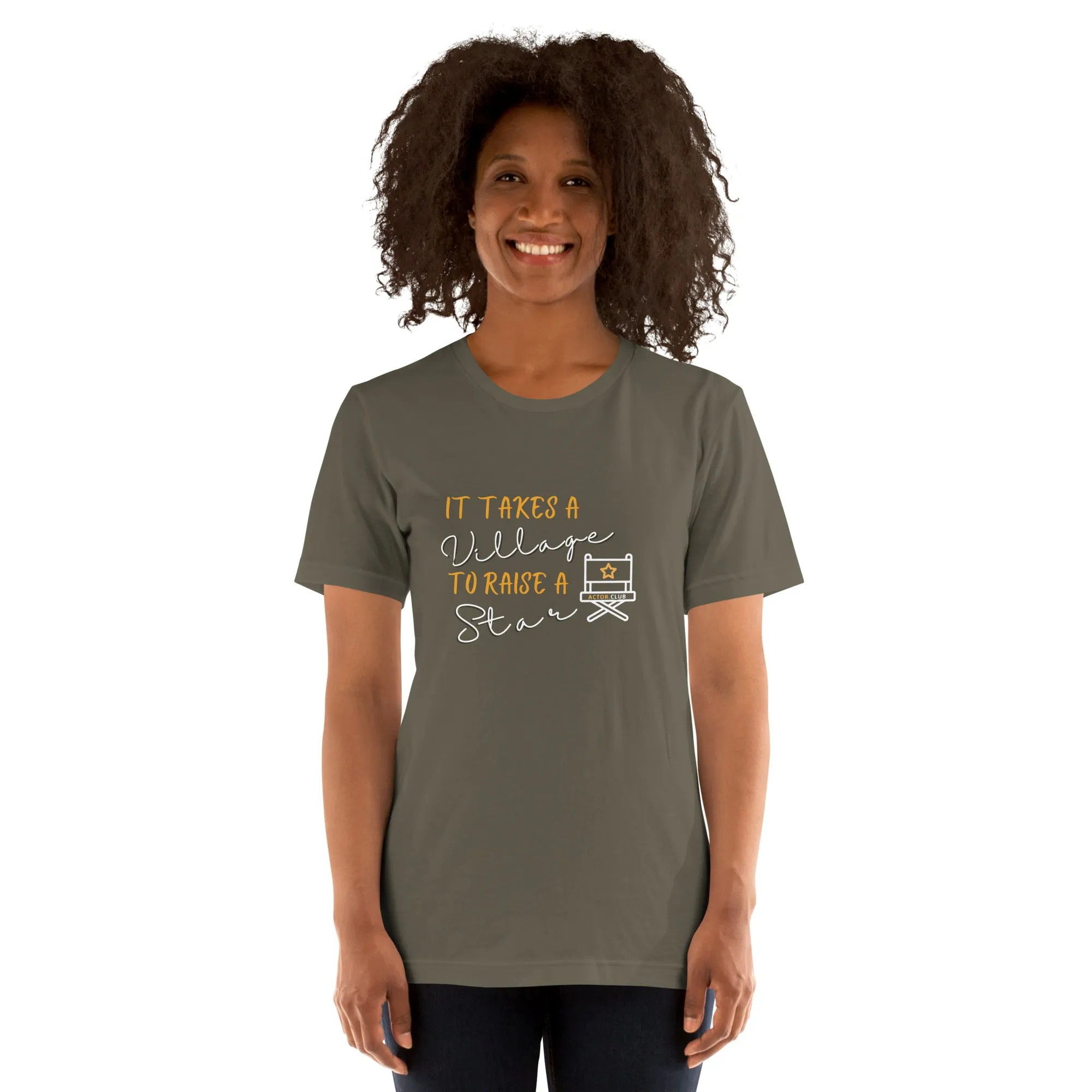 IT TAKES A VILLAGE TO RAISE A STAR Actor Entertainment Tee for Women