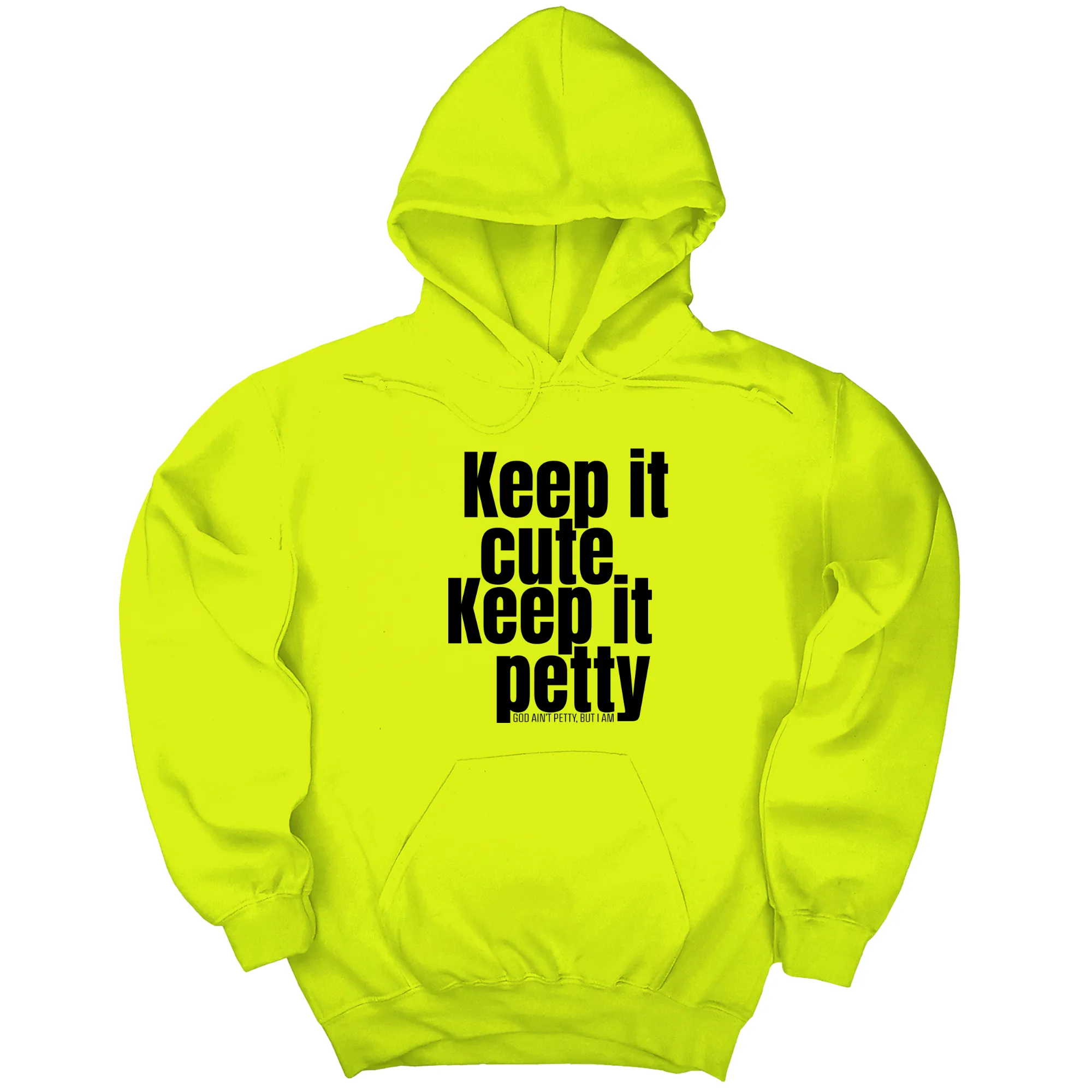 Keep It Cute, Keep It Petty Unisex Hoodie