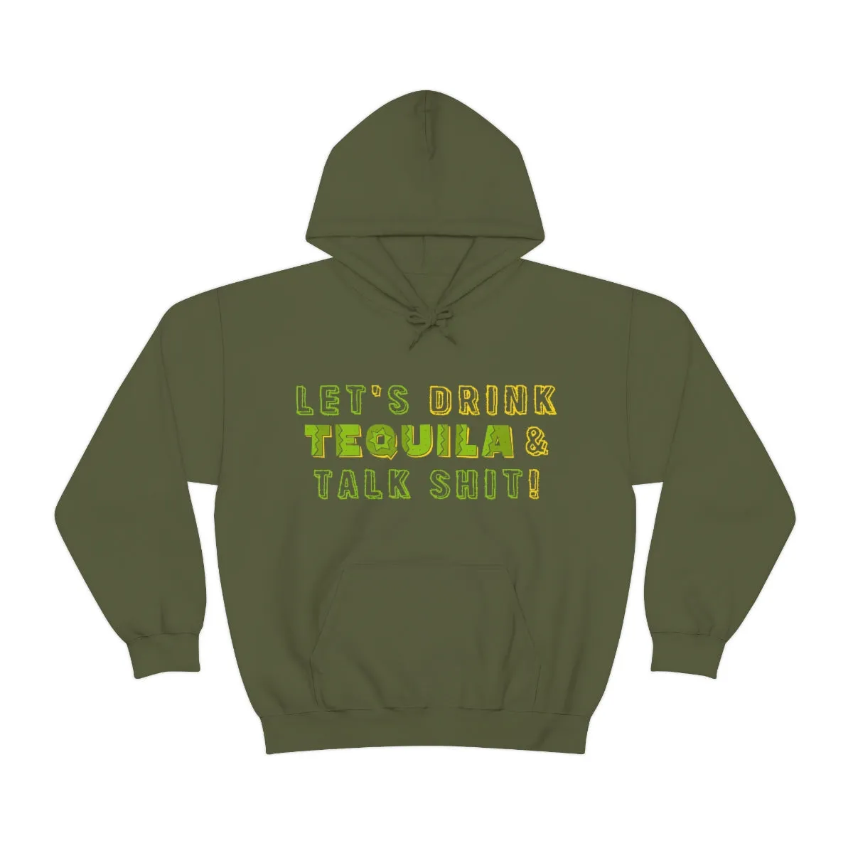 Let's Drink Tequila & Talk Shit Unisex Drinking Hoodie
