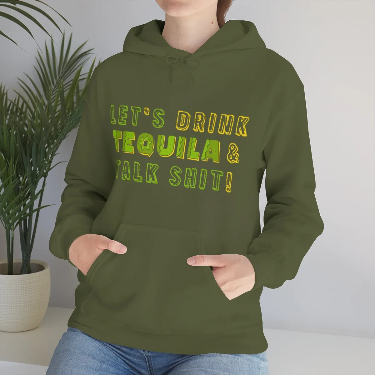 Let's Drink Tequila & Talk Shit Unisex Drinking Hoodie