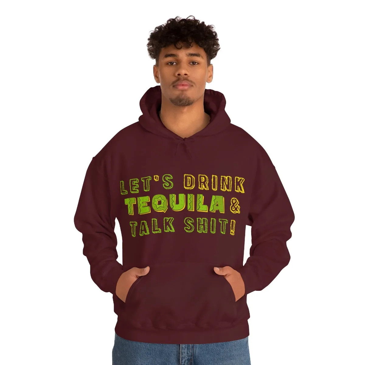Let's Drink Tequila & Talk Shit Unisex Drinking Hoodie