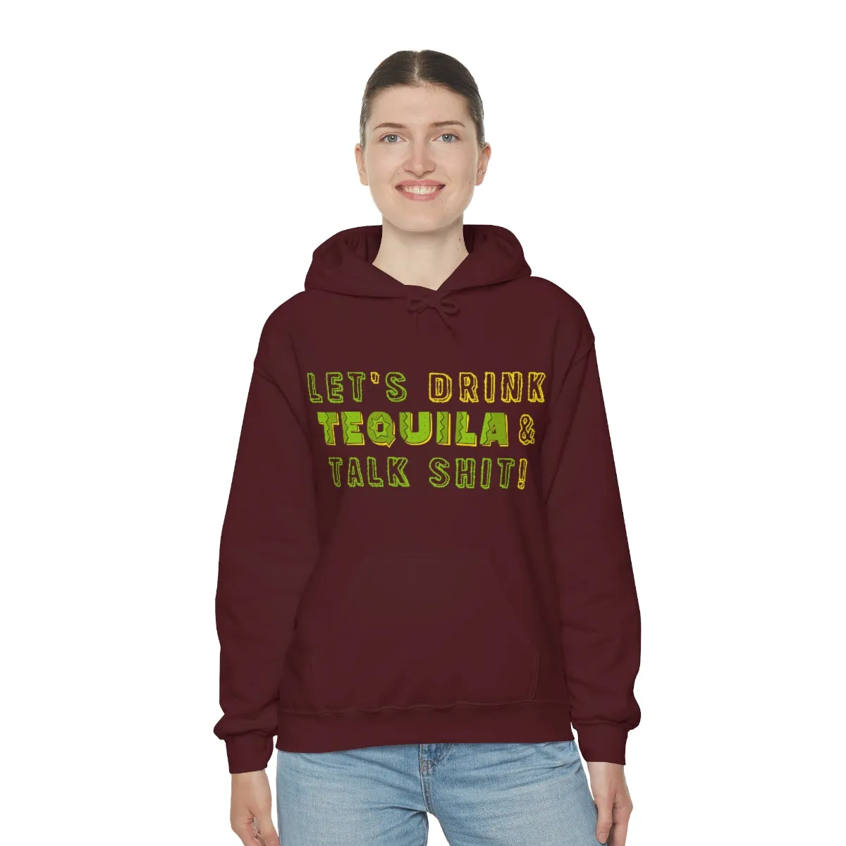 Let's Drink Tequila & Talk Shit Unisex Drinking Hoodie