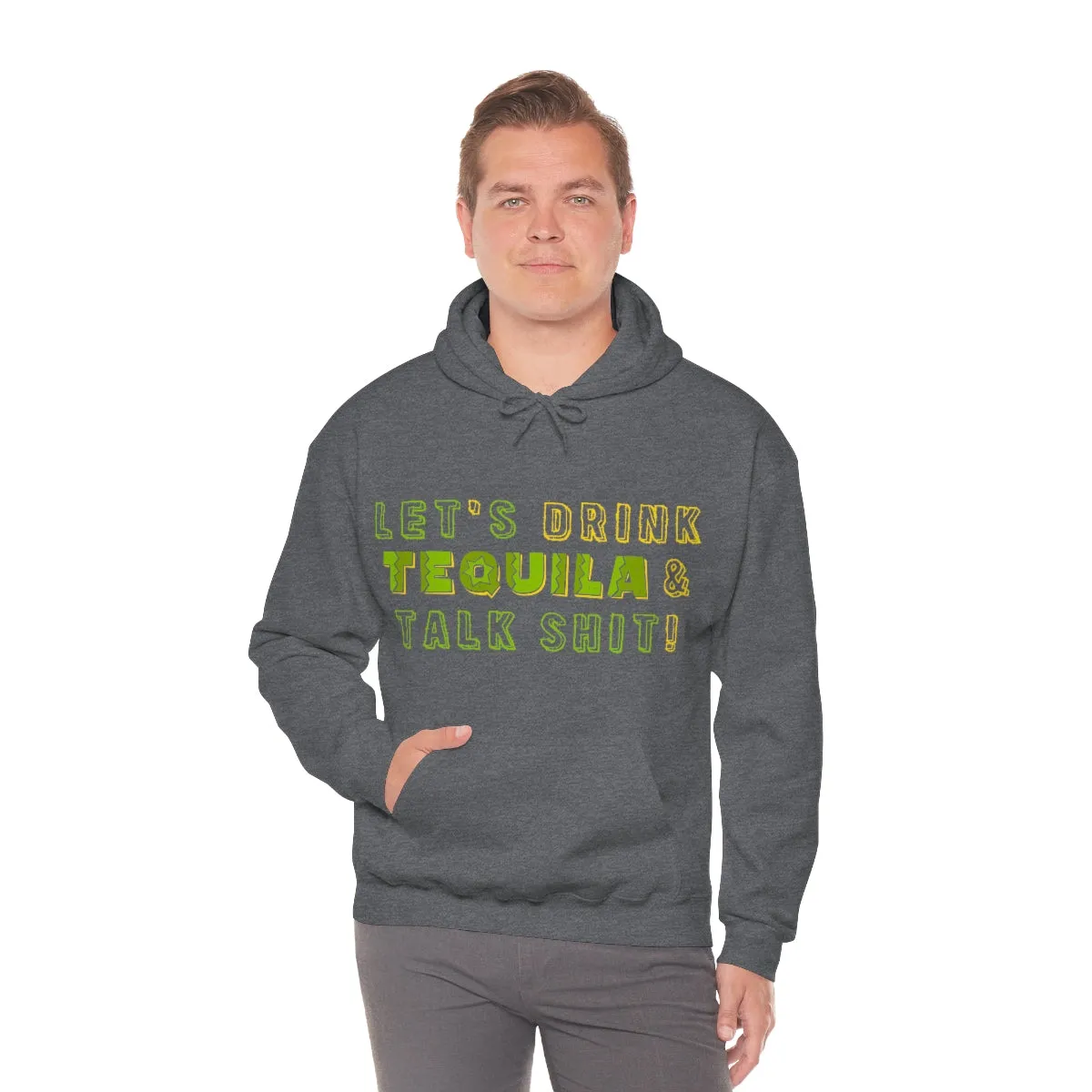 Let's Drink Tequila & Talk Shit Unisex Drinking Hoodie