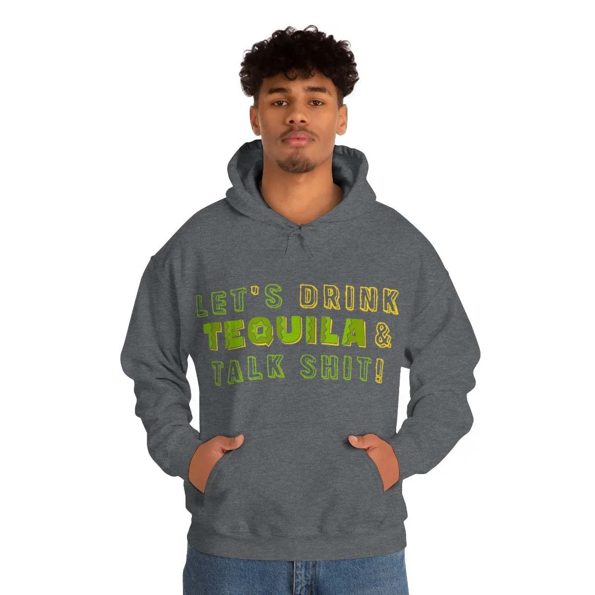 Let's Drink Tequila & Talk Shit Unisex Drinking Hoodie
