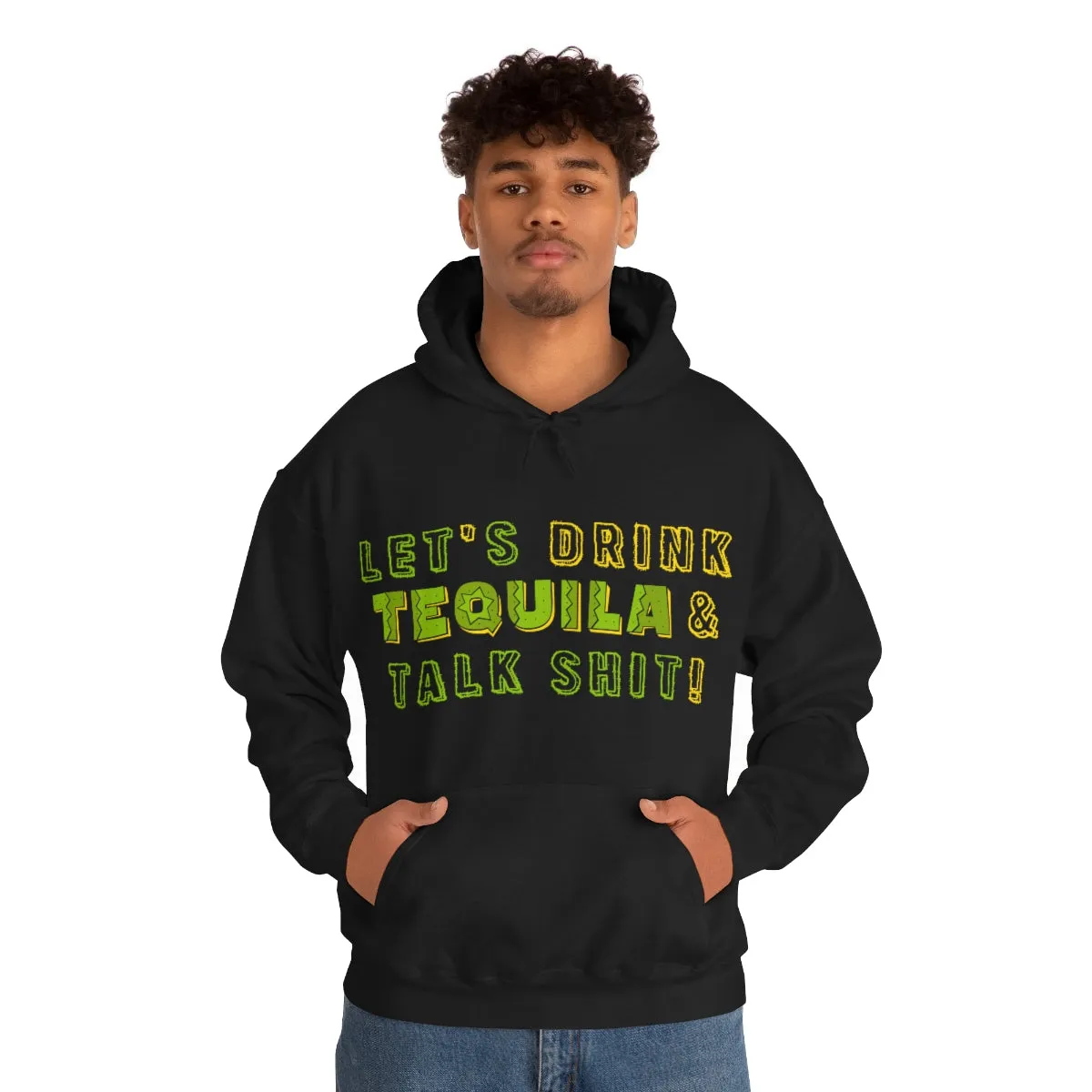 Let's Drink Tequila & Talk Shit Unisex Drinking Hoodie