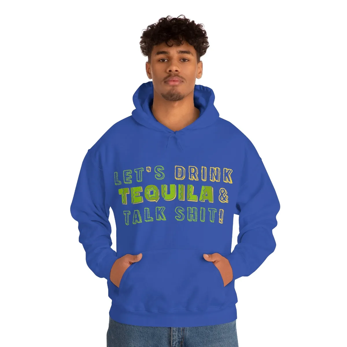 Let's Drink Tequila & Talk Shit Unisex Drinking Hoodie