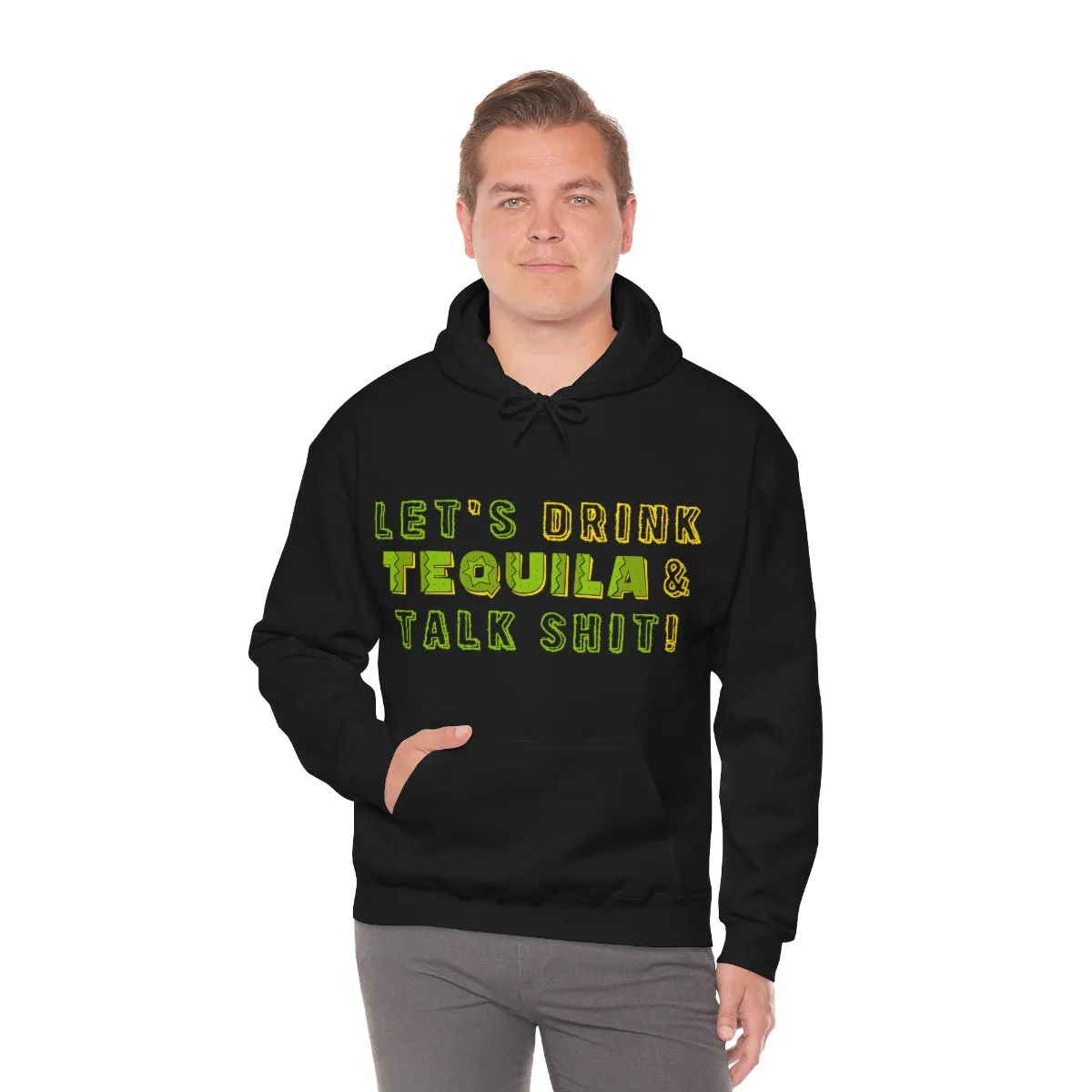 Let's Drink Tequila & Talk Shit Unisex Drinking Hoodie