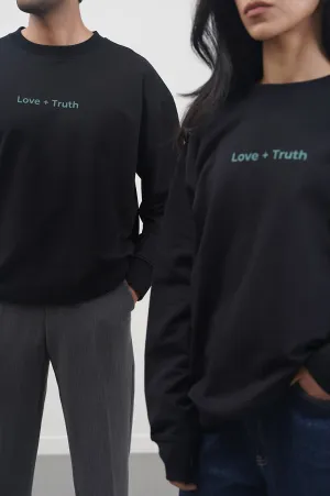 LOVE   TRUTH UNISEX SWEATSHIRT