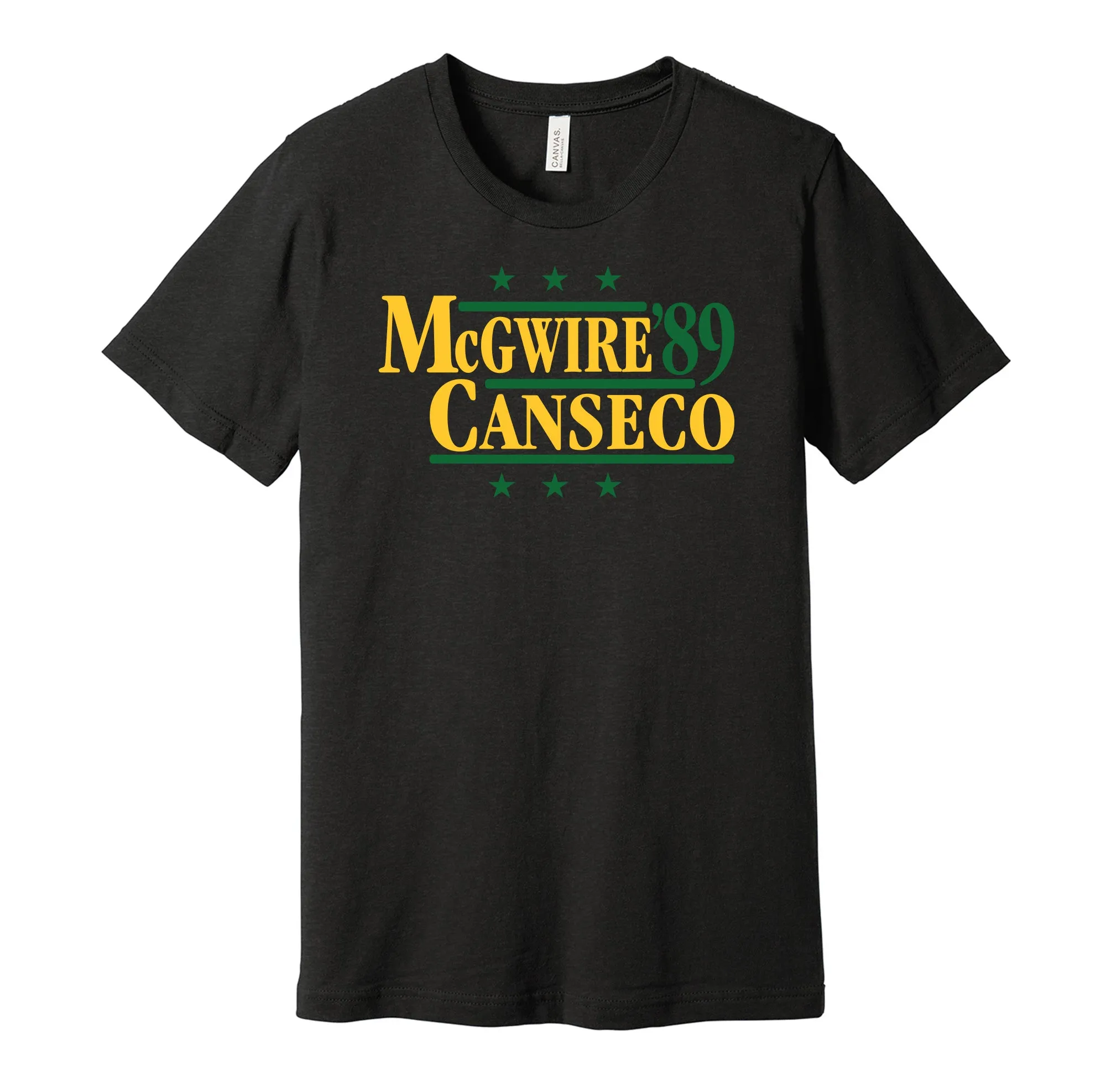McGwire & Canseco '89 - Oakland Baseball Legends Political Campaign Parody T-Shirt - Hyper Than Hype Shirts