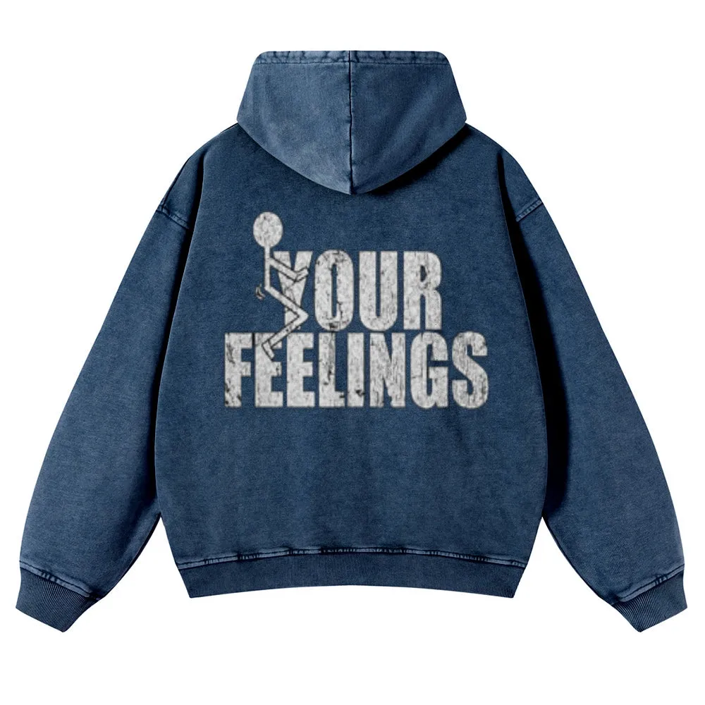 Mens Vintage Your Feelings Hoodies