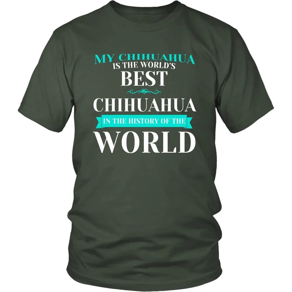 My Chihuahua is the Best in the Whole World!
