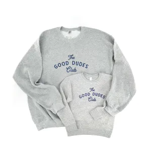 Navy Print Good Dudes Club Sweatshirt, Adults and Kids!