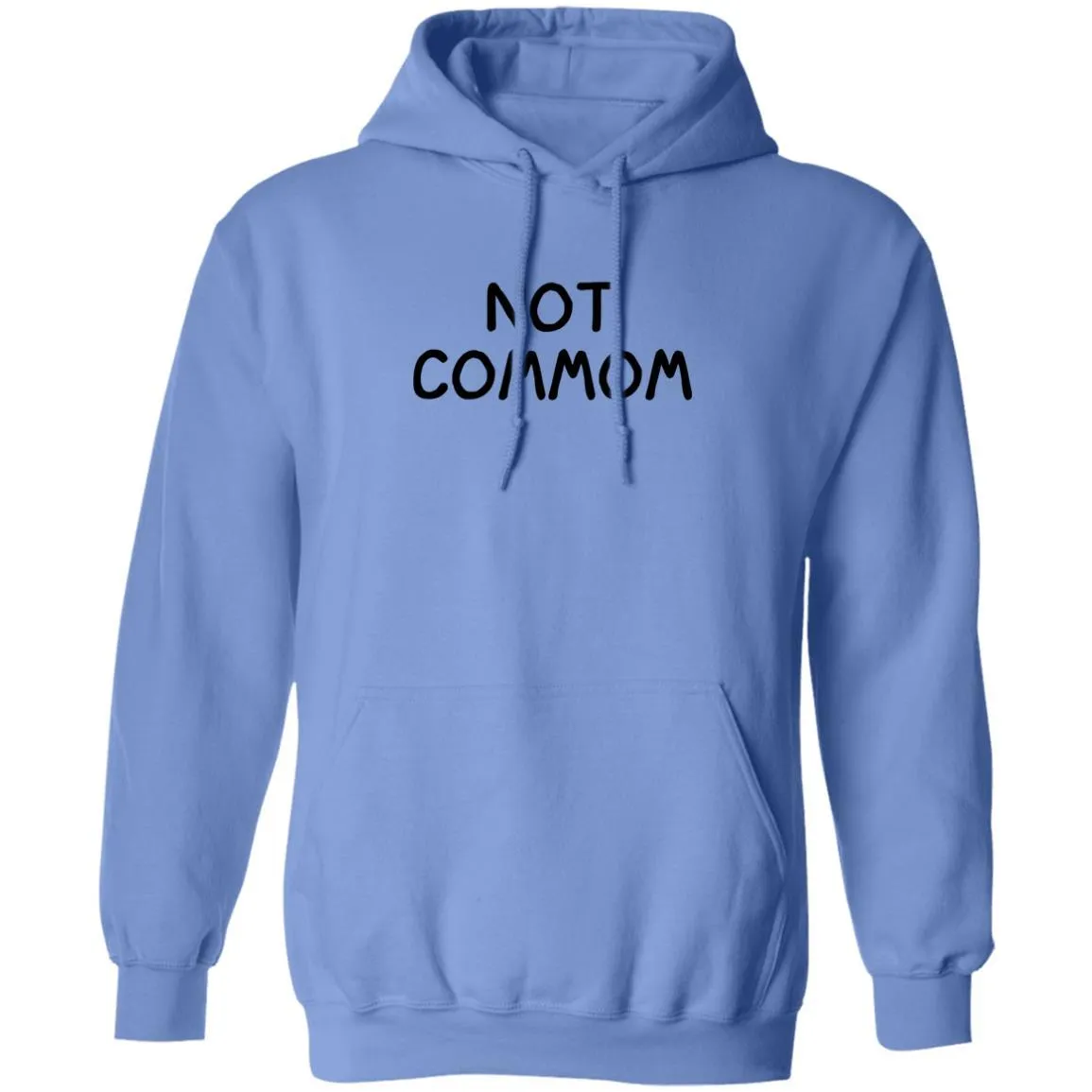 Not Common Hoodie