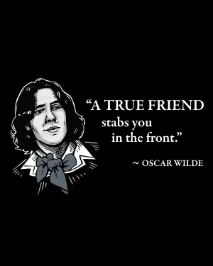 Oscar Wilde on True Friends - Men's Edition