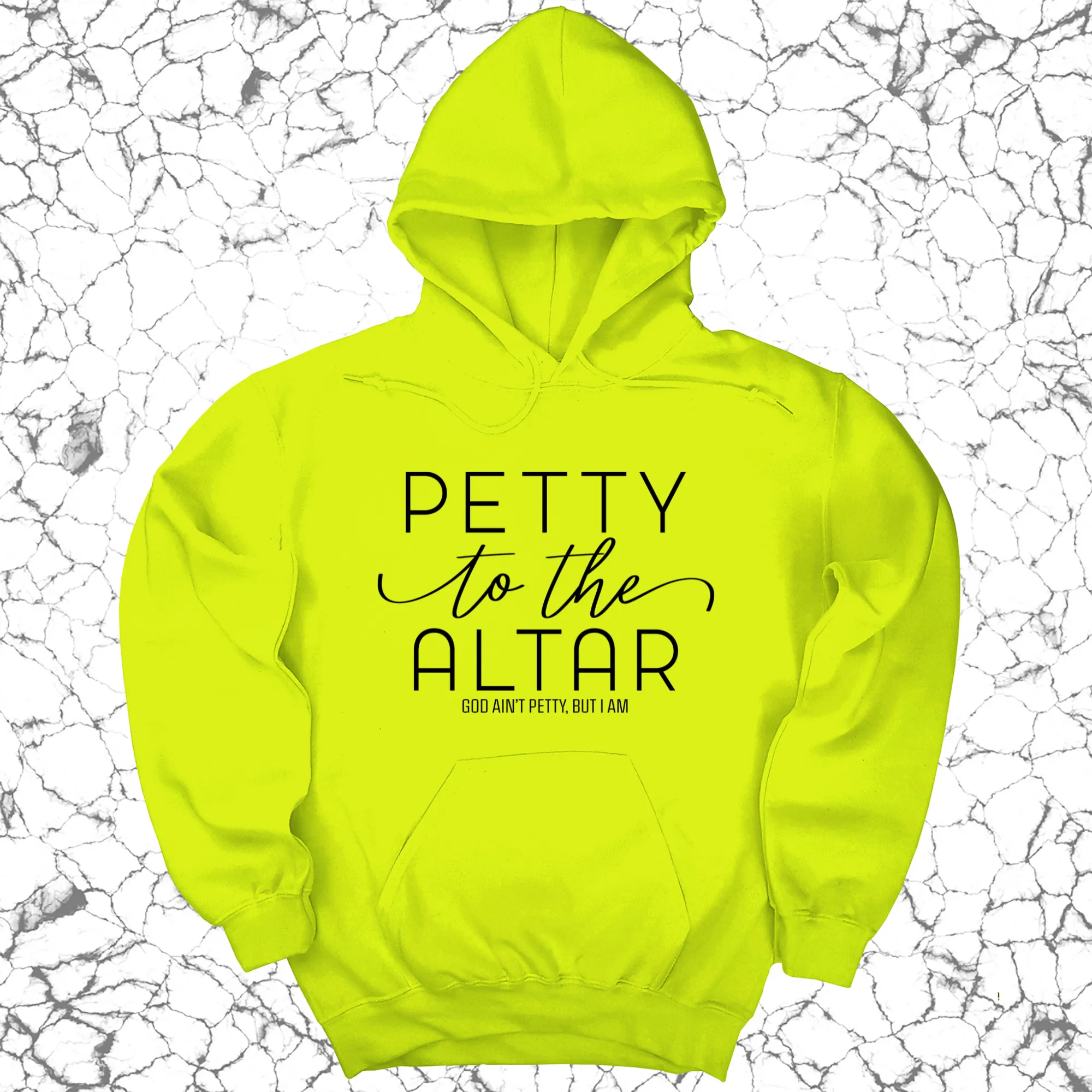 Petty to the Altar Unisex Hoodie
