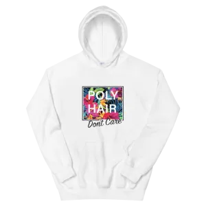 POLY HAIR, Don't Care - Black Border *ADULT HOODIE*