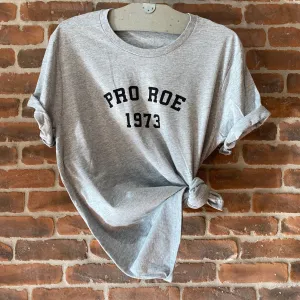 Pro Roe 1973 Tee - PE Grey   Black