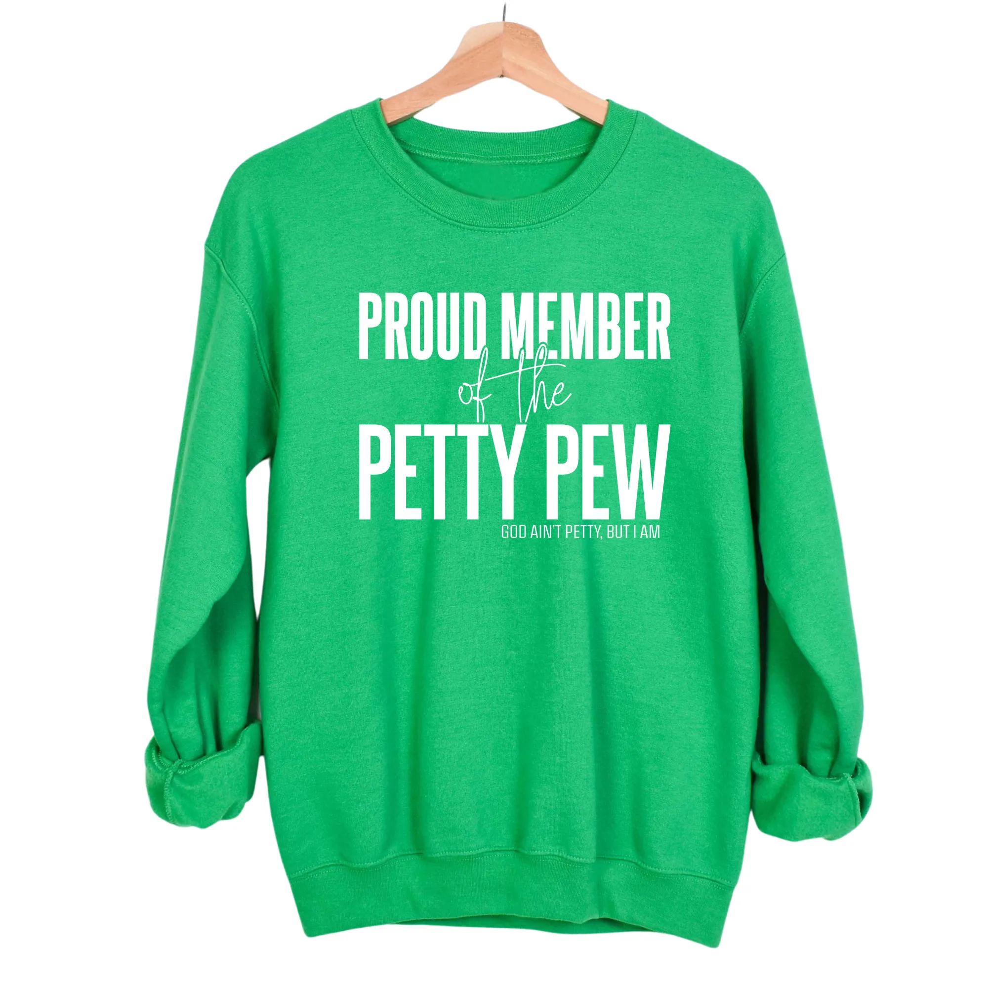Proud Member of the Petty Pew Unisex Sweatshirt