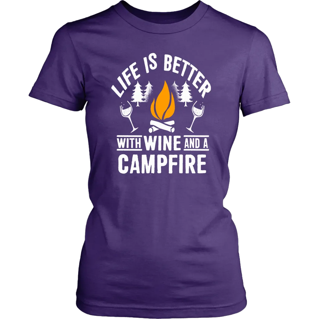 "Life Is Better With Wine and Campfire" - Shirts and Hoodies