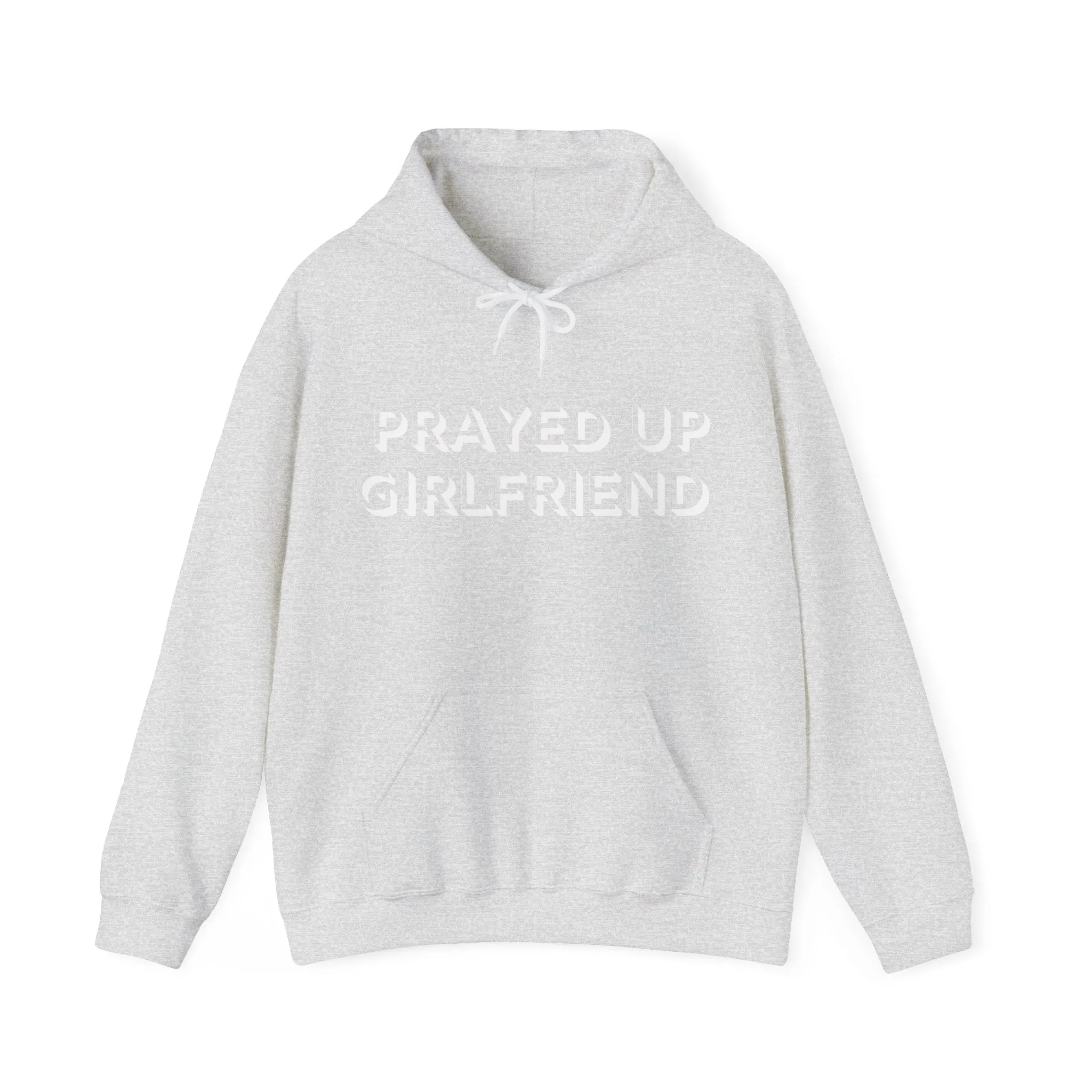 "Prayed Up Girlfriend" Hoodie