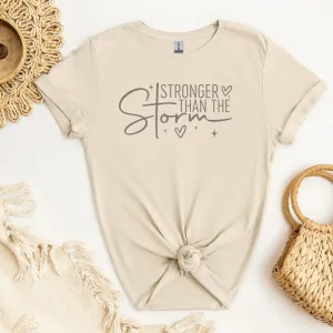 "Stronger than the Storm": Women's T-Shirt