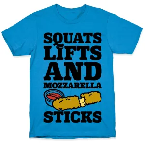 Squats Lifts And Mozzarella Sticks T-Shirt