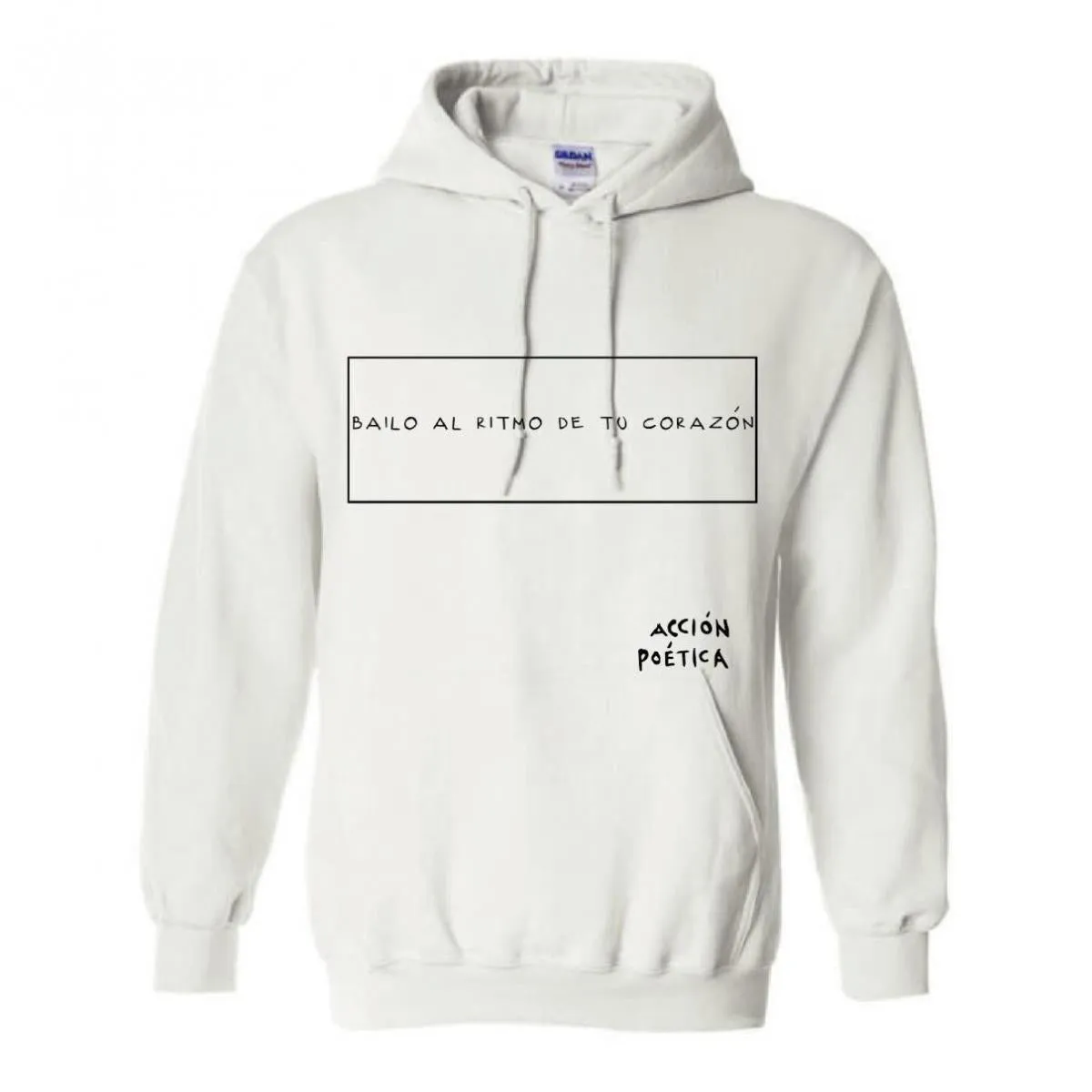 Sudadera Acción Poética Unisex Bailo al ritmo de tu corazón