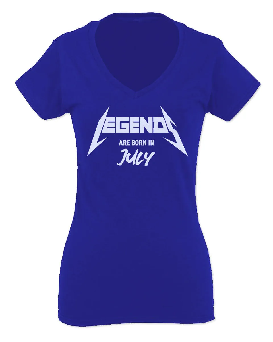 The Best Birthday Gift Legends are Born in July For Women V neck fitted T Shirt