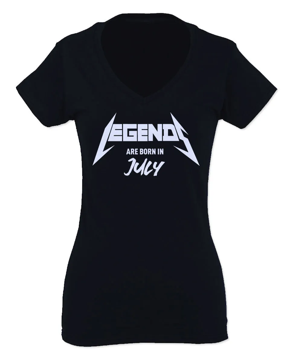 The Best Birthday Gift Legends are Born in July For Women V neck fitted T Shirt