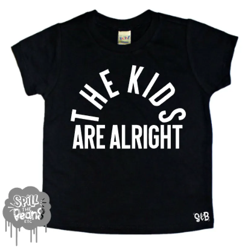 The Kids Are Alright Kid's Tee