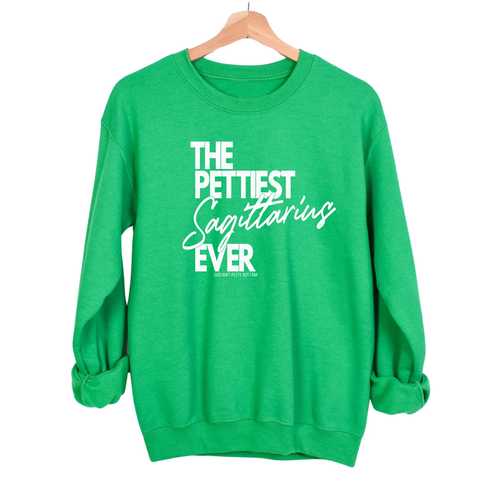 The Pettiest Sagittarius Ever Unisex Sweatshirt