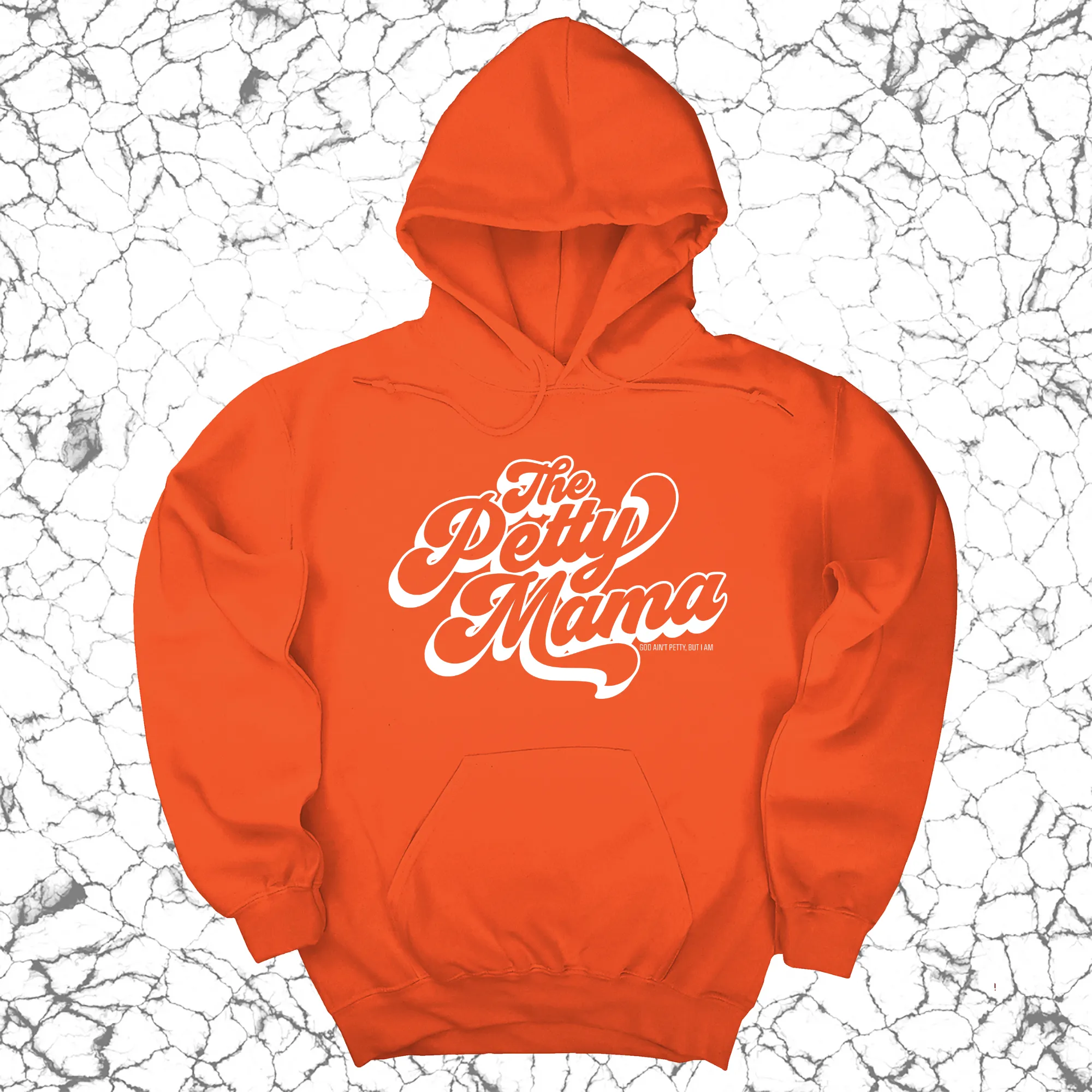 The Petty Mama Unisex Hoodie
