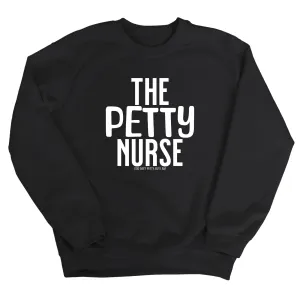 The Petty Nurse Unisex Sweatshirt