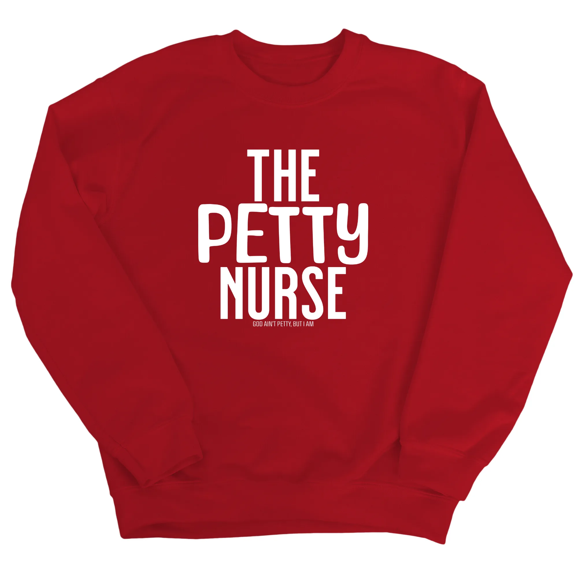The Petty Nurse Unisex Sweatshirt