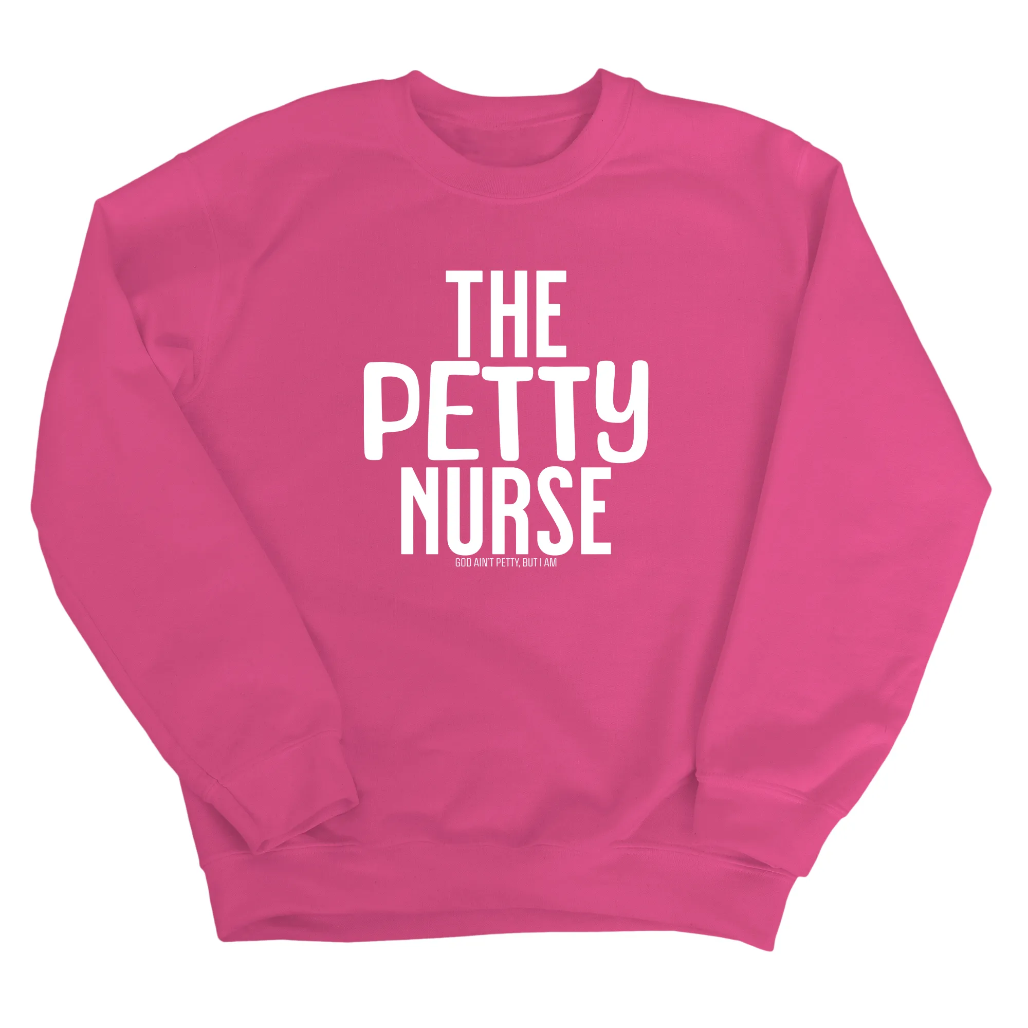 The Petty Nurse Unisex Sweatshirt