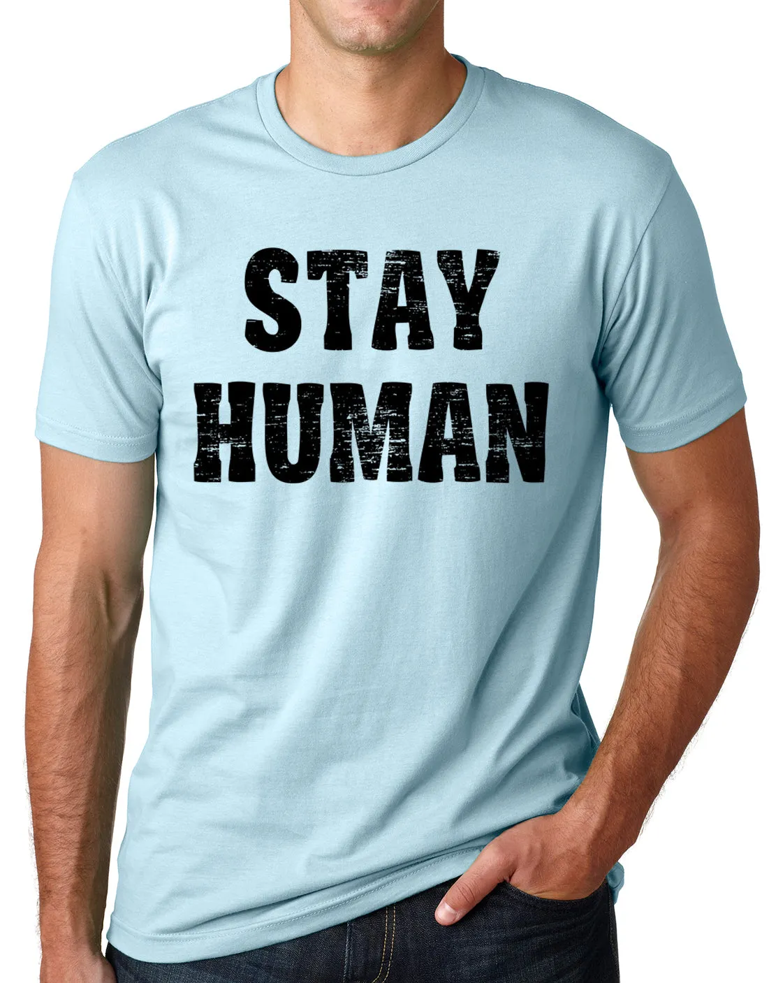 Think Out Loud Apparel Stay Human Tee shirt Humanitarian Love Human Welfare T shirt