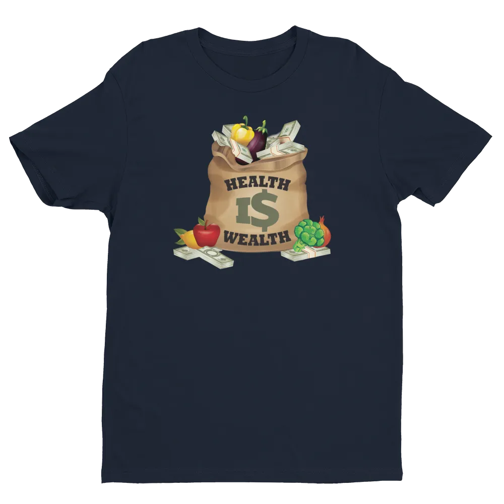 Unisex Health is Wealth T-Shirt