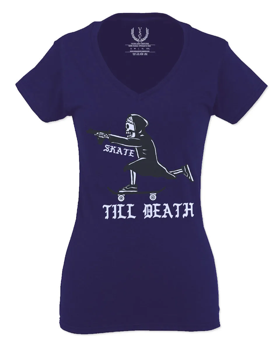 VICES AND VIRTUES Skateboarding OR DIE Skull Skate Gun Till Death For Women V neck fitted T Shirt