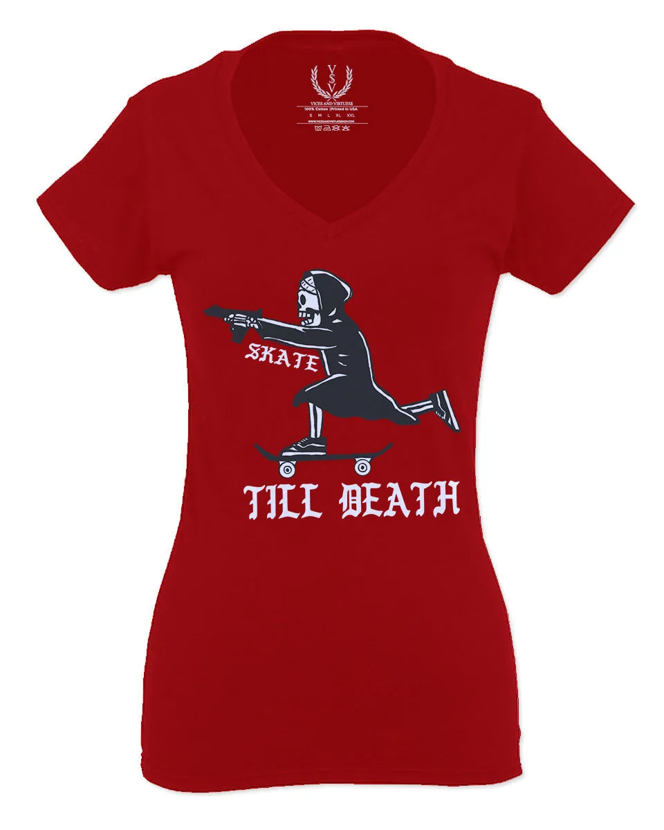 VICES AND VIRTUES Skateboarding OR DIE Skull Skate Gun Till Death For Women V neck fitted T Shirt