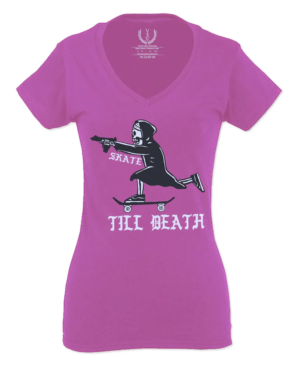 VICES AND VIRTUES Skateboarding OR DIE Skull Skate Gun Till Death For Women V neck fitted T Shirt