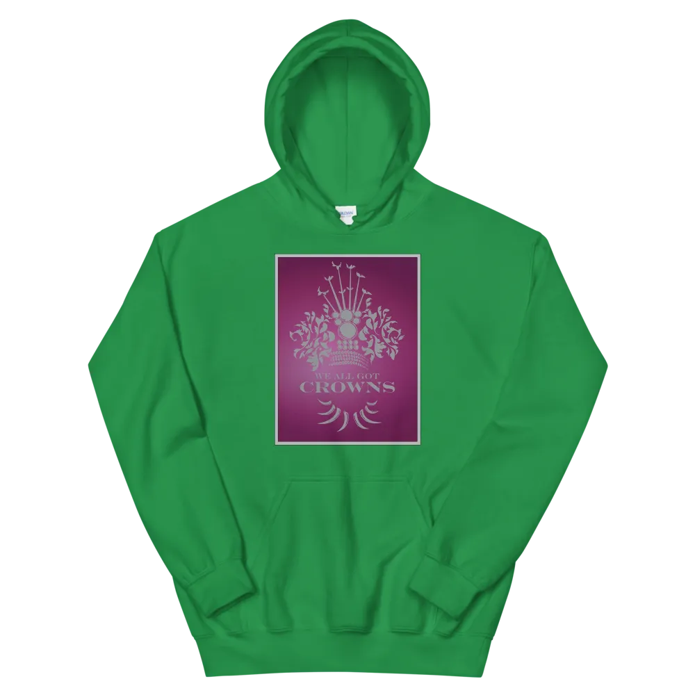 We All Got Crowns ~ Ruby *ADULT HOODIE*