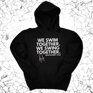 WITH CHAIR We Swim Together We Swing Together Montgomery Unisex Hoodie