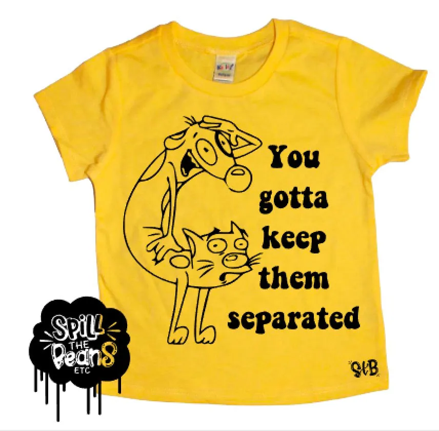 You Gotta Keep Em Separated Cat Dog Kids Tee
